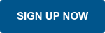 SIGN UP NOW