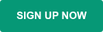 SIGN UP NOW